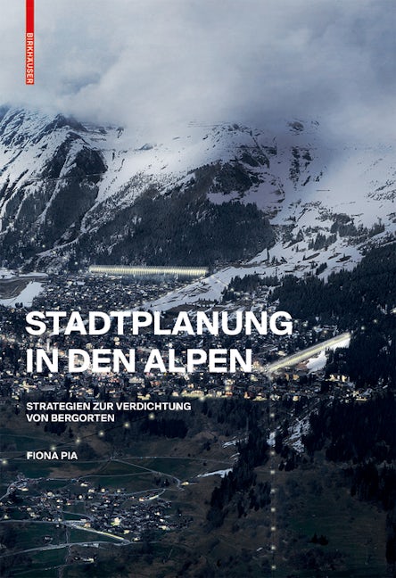 Book cover image for Stadtplanung in den Alpen ISBN: 9783035614862